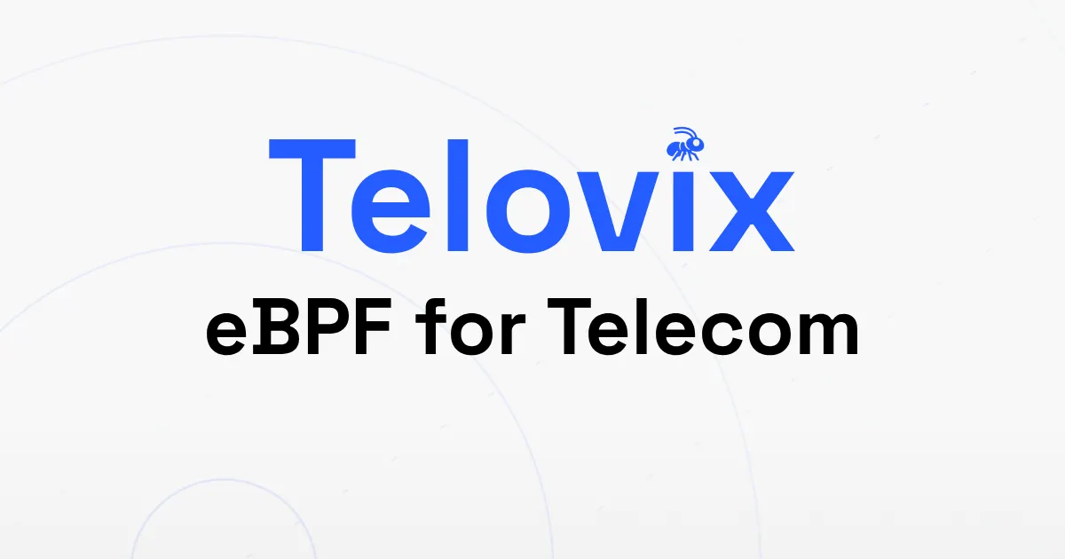 eBPF for Telecom: What We Learned Building Runtime Visibility for 5G and Modern Telco Networks